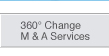 360 degree Change M & A Services